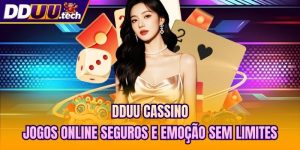 DDUU Cassino | Jogos Online Seguros E Emoção Sem Limites