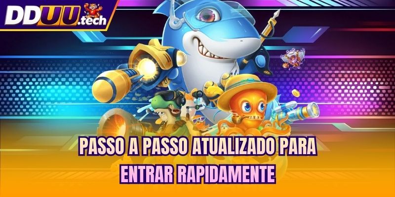 Passo a passo atualizado para entrar rapidamente