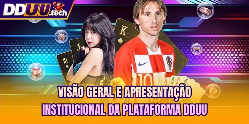 Visão geral e apresentação institucional da plataforma DDUU
